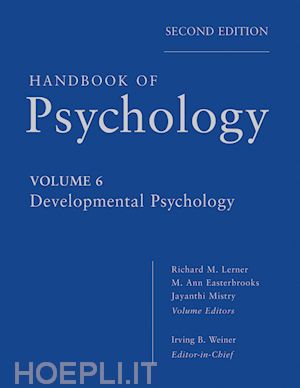 psychology general; irving b. weiner; richard m. lerner - handbook of psychology, volume 6, developmental psychology, 2nd edition