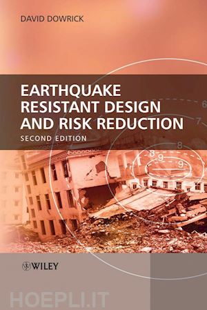 dowrick d - earthquake resistant design and risk reduction 2e