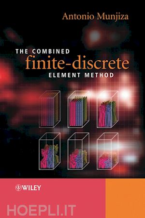 munjiza a - the combined finite–discrete element method