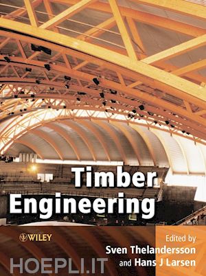 thelandersson sven (curatore); larsen hans j. (curatore) - timber engineering