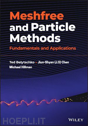 belytschko t - meshfree and particle methods – fundamentals and applications