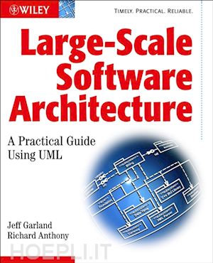 garland jeff; anthony richard - large–scale software architecture