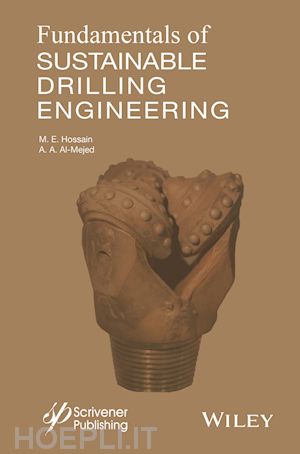 hossain me - fundamentals of sustainable drilling engineering