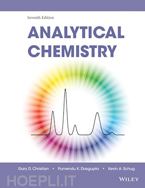 analytical chemistry; gary d. christian; purnendu (sandy) dasgupta - analytical chemistry, 7th edition