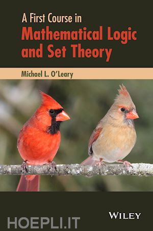 o'leary ml - a first course in mathematical logic and set theory
