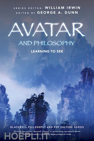 dunn w - avatar and philosophy – learning to see