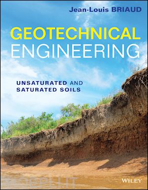 briaud jl - geotechnical engineering – unsaturated and saturated soils