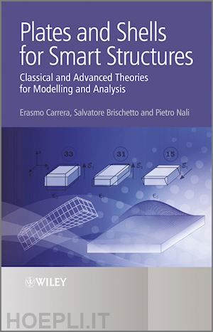 carrera e - plates and shells for smart structures – classical  and advanced theories for modeling and analysis