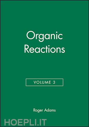 adams r - organic reactions v 3