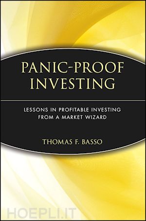 basso tf - panic–proof investing – lessons in profitable investing from a market wizard