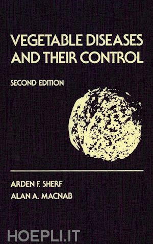 sherf af - vegetable diseases and their control, 2nd edition