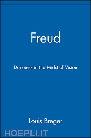 breger l - freud: darkness in the midst of vision