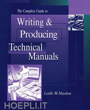 haydon - the complete guide to writing and producing technical manuals