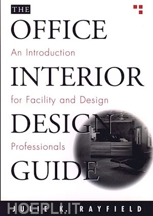 rayfield a - the office interior design guide: an introduction  for facility & design professionals (paper)