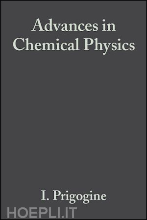 prigogine ilya (curatore); rice stuart a. (curatore) - advances in chemical physics, volume 102