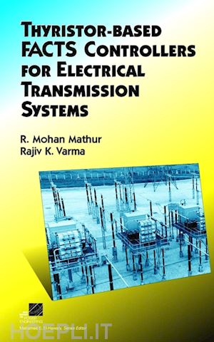 mathur r - thyristor–based facts controllers for electrical transmission systems