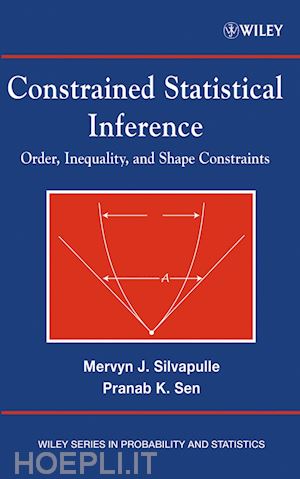 silvapulle mervyn j.; sen pranab kumar - constrained statistical inference