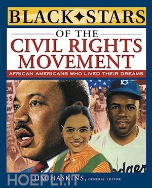 haskins j - black stars of the civil rights movement
