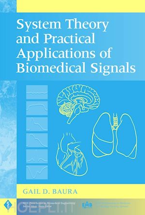 baura gd - system theory and practical applications of biomedical signals