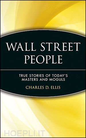 ellis charles d. - wall street people: true stories of today's masters and moguls