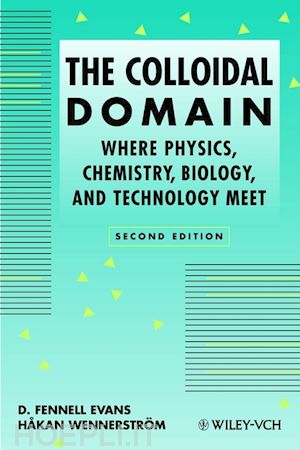 evans df - the colloidal domain – where physics, chemistry, biology meet 2e