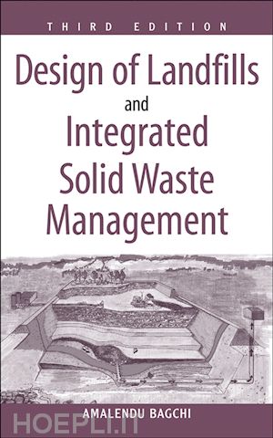 bagchi a - design of landfills and integrated solid waste management 3e
