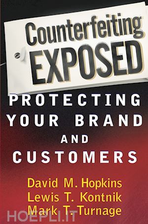 hopkins david m.; kontnik lewis t.; turnage mark t. - counterfeiting exposed