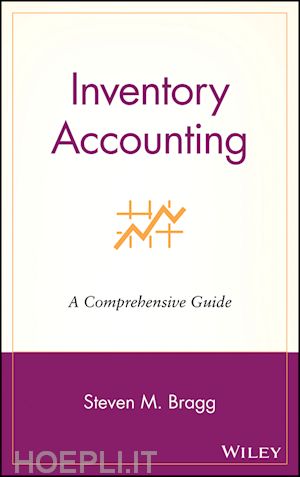 bragg sm - inventory accounting – a comprehensive guide