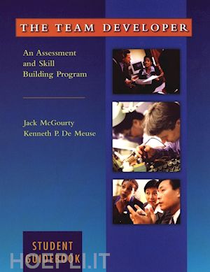 mcgourty j - the team developer: an assessment and skill building program student guidebook