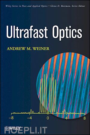 weiner andrew - ultrafast optics