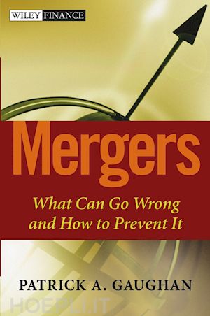 gaughan pa - mergers – what can go wrong and how to prevent it