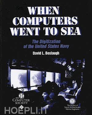 boslaugh dl - when computers went to sea – the digitization of the united states navy