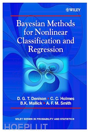 denison david g. t.; holmes christopher c.; mallick bani k.; smith adrian f. m. - bayesian methods for nonlinear classification and regression