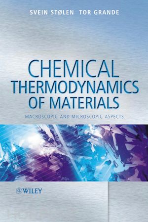 stølen svein; grande tor - chemical thermodynamics of materials