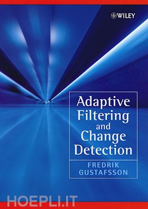 gustafsson f - adaptive filtering and change detection