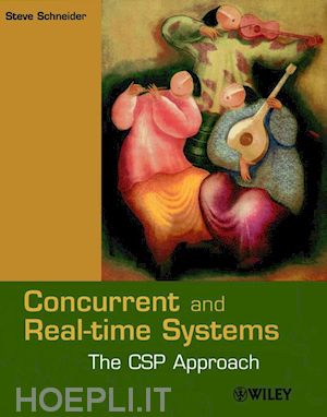 schneider s - concurrent and real–time systems – the csp approach
