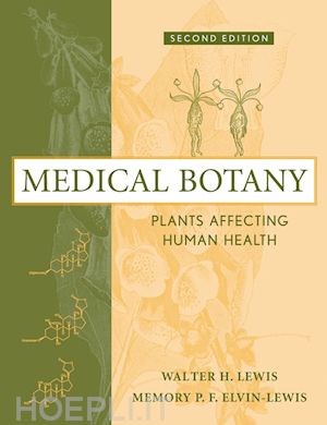 lewis wh - medical botany – plants affecting human health 2e