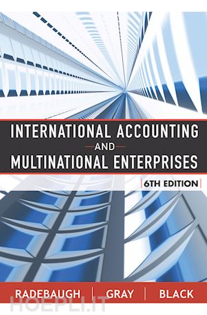 radebaugh lh - international accounting and multinational enterprises 6e