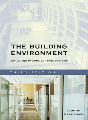 bradshaw v - the building environment – active and passive control systems 3e