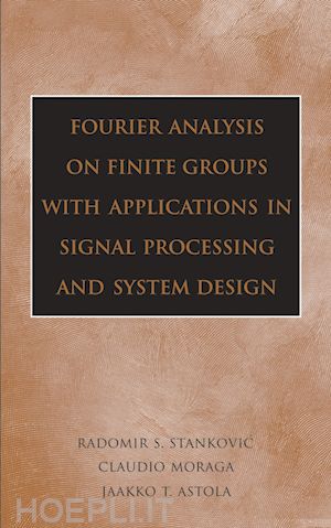 stankovic rs - fourier analysis on finite groups with applications in signal processing and system design