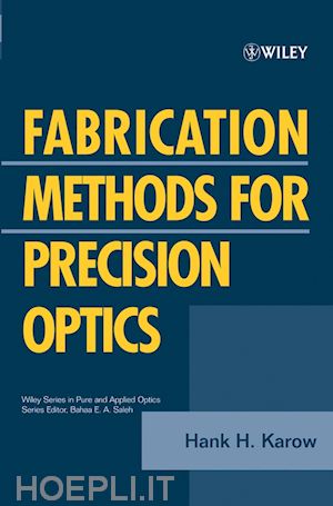 karow hank h. - fabrication methods for precision optics