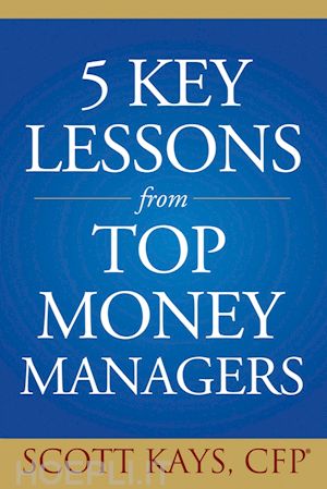 kays s - five key lessons from top money managers