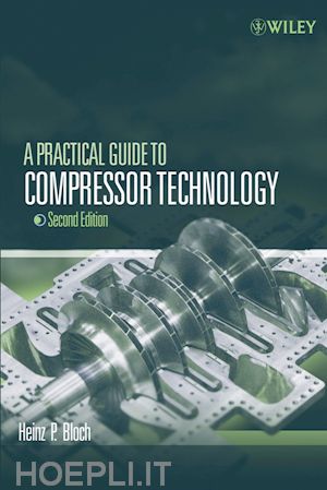 bloch hp - a practical guide to compressor technology 2e