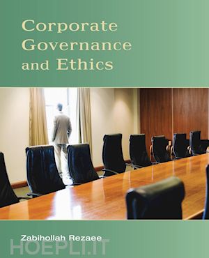 rezaee z - corporate governance and ethics