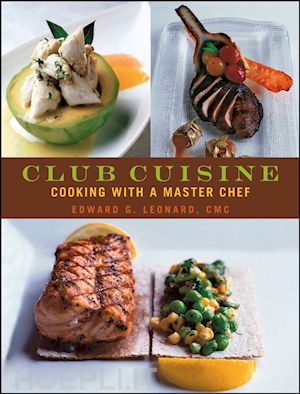 leonard ec - club cuisine – cooking with a master chef