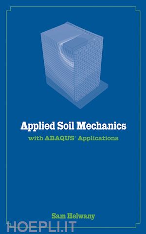 helwany s - applied soil mechanics with abaqus applications