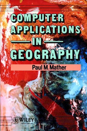 mather pm - computer applications in geography