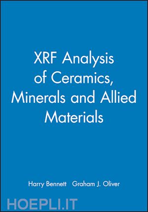 bennett harry; oliver graham j. - xrf analysis of ceramics, minerals and allied materials