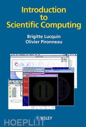 lucquin brigitte; pironneau olivier - introduction to scientific computing