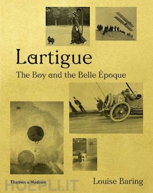 lartigue; baring louise - lartigue. the boy and the belle epoque